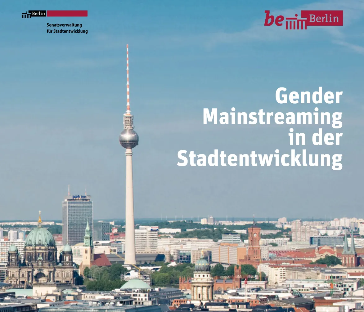 Cover des Berliner Handbuchs zu Gender Mainstreaming in der Stadtentwicklung, Senatsverwaltung für Stadtentwicklung, 2011